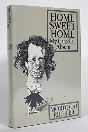 Image du vendeur pour Home Sweet Home: My Canadian Album mis en vente par Minotavros Books,    ABAC    ILAB