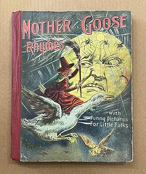 Mother Goose Rhymes with Funny Pictures for Little Folks
