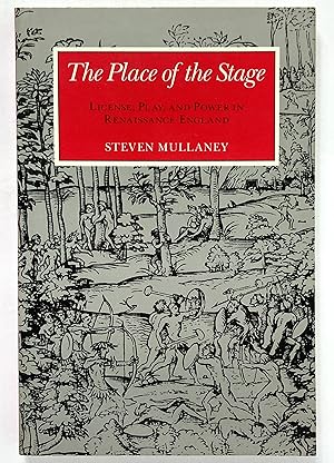 Immagine del venditore per The Place of the Stage: License, Play, and Power in Renaissance England venduto da Lectern Books