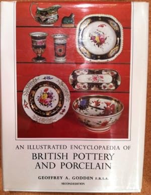 Seller image for An Illustrated Encyclopaedia of British Pottery and Porcelain for sale by WeBuyBooks