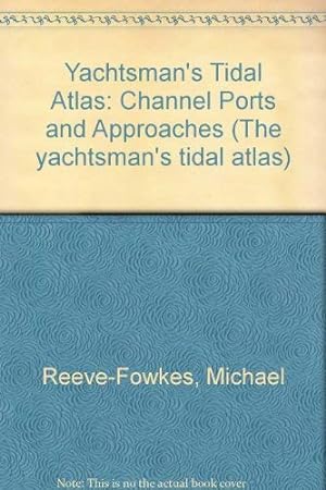 Seller image for Channel Ports and Approaches (Yachtsman's Tidal Atlas) for sale by WeBuyBooks