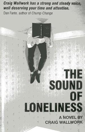 Bild des Verkufers fr The Sound of Loneliness zum Verkauf von WeBuyBooks