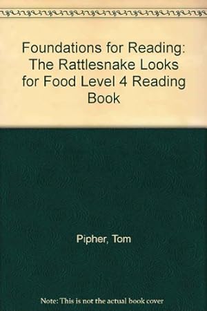Imagen del vendedor de The Rattlesnake Looks for Food (Level 4 Reading Book) (Foundations S.) a la venta por WeBuyBooks