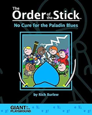 Bild des Verkufers fr Order of the Stick 2 - No Cure for the Paladin Blues zum Verkauf von WeBuyBooks
