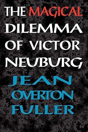 Bild des Verkufers fr Magical Dilemma of Victor Neuburg, 2nd Edition: Aleister Crowley's Magical Brother and Lover zum Verkauf von WeBuyBooks