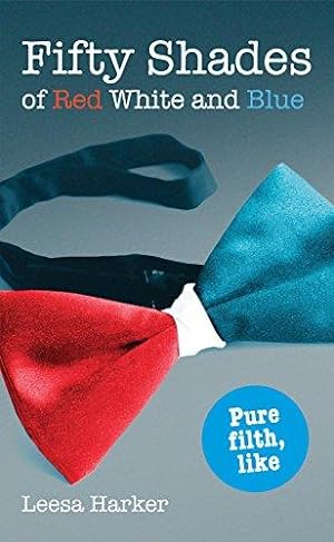 Immagine del venditore per Fifty Shades of Red White and Blue: Maggie Muff Trilogy, Book 1 venduto da WeBuyBooks