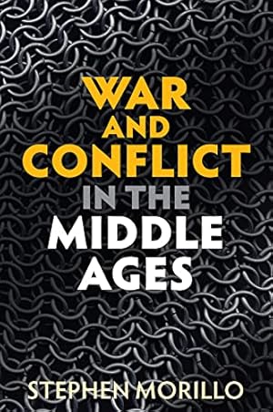 Seller image for War and Conflict in the Middle Ages: A Global Perspective (War and Conflict Through the Ages) for sale by WeBuyBooks