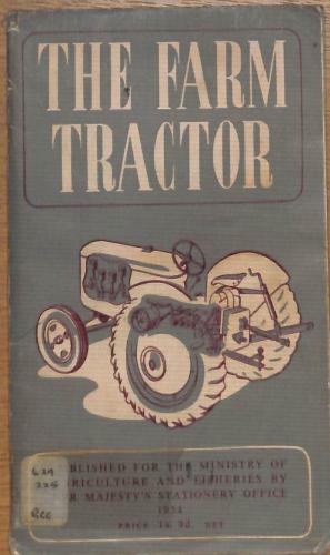 Bild des Verkufers fr The Farm Tractor. With illustrations zum Verkauf von WeBuyBooks