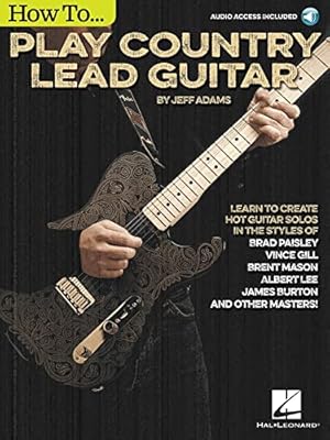 Bild des Verkufers fr Jeff Adams: How To Play Country Lead Guitar (Includes Online Access Code) zum Verkauf von WeBuyBooks