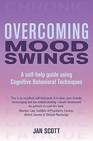 Image du vendeur pour Overcoming Mood Swings: A self-help guide using cognitive behavioural techniques (Overcoming Books) mis en vente par WeBuyBooks