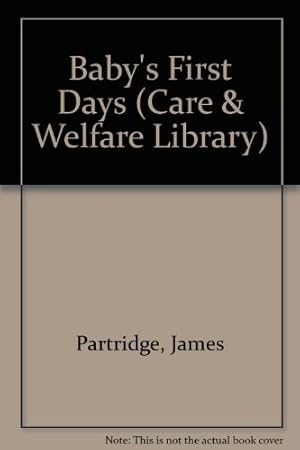 Bild des Verkufers fr Baby's First Days (Care & Welfare Library) zum Verkauf von WeBuyBooks