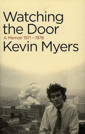 Bild des Verkufers fr Watching The Door: A Memoir 1971-1978 zum Verkauf von WeBuyBooks