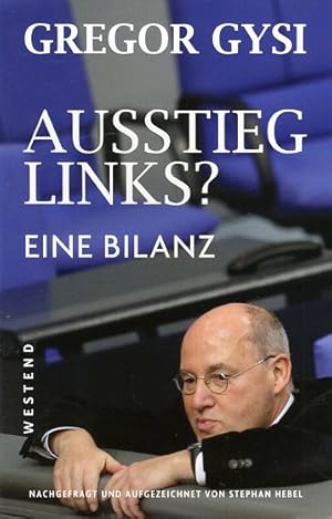 Bild des Verkufers fr Ausstieg links? Eine Bilanz. Nachgefragt und aufgezeichnet von Stephan Hebel. zum Verkauf von Antiquariat Liberarius - Frank Wechsler