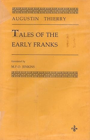 Tales of the early Franks: Episodes from Merovingian history