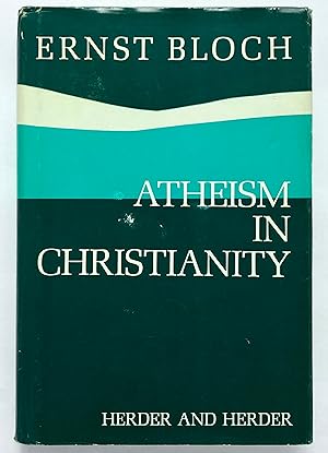 Bild des Verkufers fr Atheism in Christianity: The Religion of the Exodus and the Kingdom zum Verkauf von Lectern Books