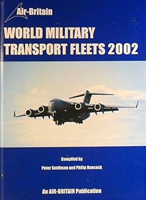 Image du vendeur pour World Military Transport Fleets 2002 mis en vente par WeBuyBooks
