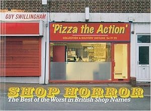Immagine del venditore per Shop Horror: The Best of the Worst in British Shop Names venduto da WeBuyBooks