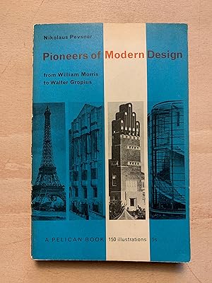 Immagine del venditore per Pioneers Of Modern Design From William Morris to Walter Gropius venduto da Neo Books