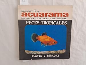 Seller image for Peces Tropicales. Platys y Espadas. Suplemento Nmero 4 de Acuarama. Publicacin moderna de ictiologa y acuarismo. for sale by Librera "Franz Kafka" Mxico.