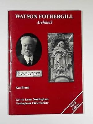 Seller image for Watson Fothergill Architect (Get to Know Nottingham S.) for sale by WeBuyBooks