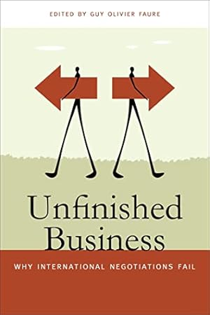 Immagine del venditore per Unfinished Business: Why International Negotiations Fall (Studies in Security and International Affairs): Why International Negotiations Fail: 16 venduto da WeBuyBooks