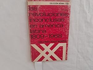 Bild des Verkufers fr Las revoluciones inconclusas en Amrica Latina 1809-1968. Coleccin Mnima Nmero 19. zum Verkauf von Librera "Franz Kafka" Mxico.