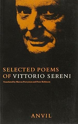 Seller image for Selected Poems of Vittorio Sereni for sale by WeBuyBooks