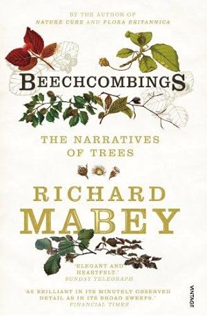 Seller image for Beechcombings: The narratives of trees for sale by WeBuyBooks