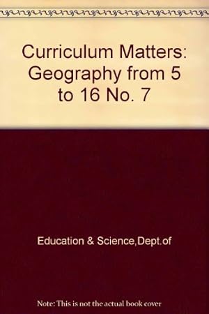 Bild des Verkufers fr Geography from 5 to 16 (No. 7) (Curriculum matters) zum Verkauf von WeBuyBooks