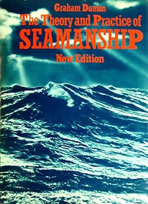 Bild des Verkufers fr Theory and Practice of Seamanship zum Verkauf von WeBuyBooks