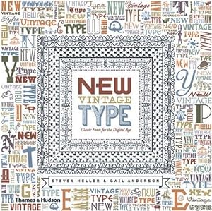 Image du vendeur pour New Vintage Type: Classic Fonts for the Digital Age mis en vente par WeBuyBooks