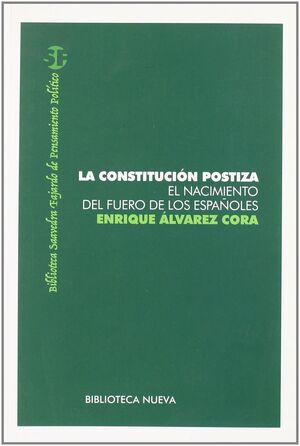 Imagen del vendedor de LA CONSTITUCION POSTIZA. EL NACIMIENTO DRL FUERO DE LOS ESPAOLES a la venta por Antrtica