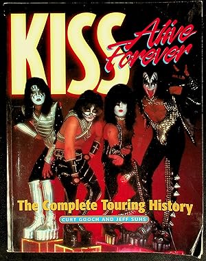 Image du vendeur pour Kiss Alive Forever: The Complete Touring History mis en vente par Shopbookaholic Inc