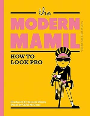 Bild des Verkufers fr Books - Books - The Modern MAMIL: How to Look Pro zum Verkauf von WeBuyBooks