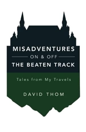 Seller image for Misadventures On & Off the Beaten Track for sale by WeBuyBooks