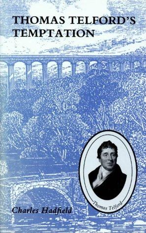Seller image for Thomas Telford's Temptation: Telford and William Jessop's Reputation for sale by WeBuyBooks