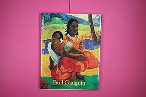 Imagen del vendedor de PAUL GAUGUIN. 1848 - 1903 ; Bilder eines Aussteigers a la venta por Butterfly Books GmbH & Co. KG