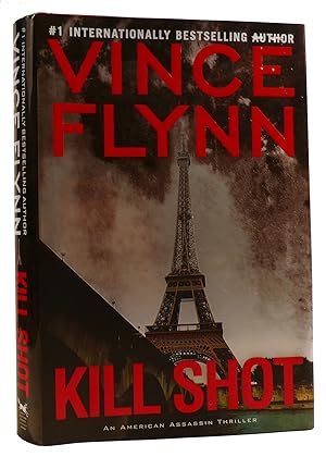 Seller image for KILL SHOT: AN AMERICAN ASSASSIN THRILLER for sale by Rare Book Cellar