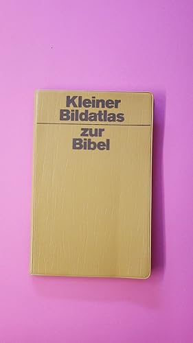 Bild des Verkufers fr KLEINER BILDATLAS ZUR BIBEL. zum Verkauf von Butterfly Books GmbH & Co. KG