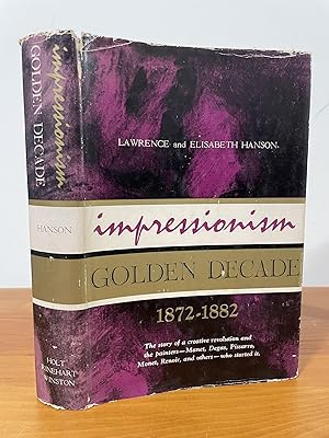 Impressionism Golden Decade 1872-1882