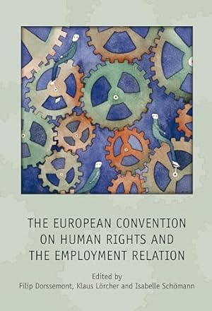 Seller image for The European Convention on Human Rights and the Employment Relation for sale by WeBuyBooks