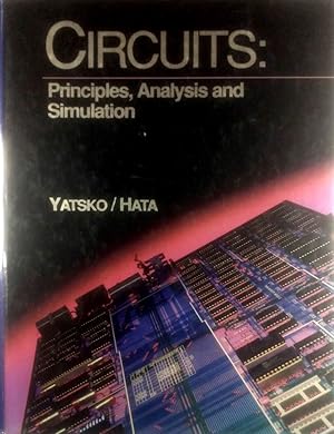 Circuits: Principles, Analysis and Simulation