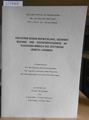 Bild des Verkufers fr Holozne Boden-Entwicklung, Sedimentbildung und Geomorphogenese im Fluauen-Bereich des Gttinger Leinetal-Grabens. zum Verkauf von Versandantiquariat Trffelschwein