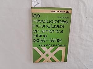 Imagen del vendedor de Las revoluciones inconclusas en Amrica Latina 1809-1968. Coleccin Mnima Nmero 19. a la venta por Librera "Franz Kafka" Mxico.