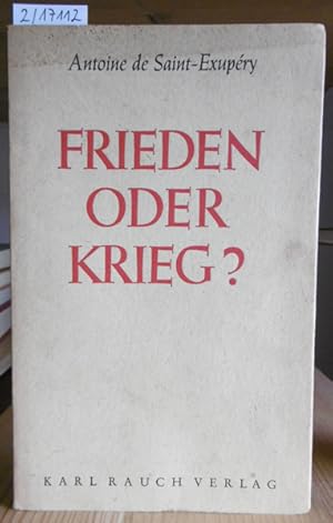 Bild des Verkufers fr Frieden oder Krieg? Aus dem Franzs. v. Oswalt von Nostitz. zum Verkauf von Versandantiquariat Trffelschwein