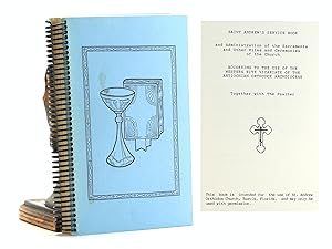 Image du vendeur pour SAINT ANDREW'S SERVICE BOOK AND ADMINISTRATION TO THE USE OF THE WESTERN RITE VICARIATE OF THE ANTIOCHIAN ORTHODOX ARCHDIOCESE mis en vente par Arches Bookhouse