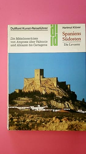 Bild des Verkufers fr SPANIENS SDOSTEN. d. Levante ; d. Mittelmeerkste von Amposta ber Valencia u. Alicante bis Cartagena zum Verkauf von HPI, Inhaber Uwe Hammermller