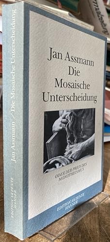 Seller image for Die Mosaische Unterscheidung oder der Preis des Monotheismus. for sale by Antiquariat Thomas Nonnenmacher