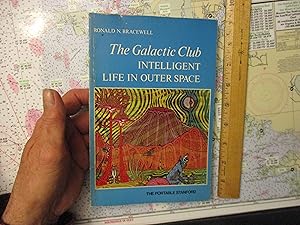 Seller image for The Galactic Club: Intelligent life in outer space for sale by Dean's Books