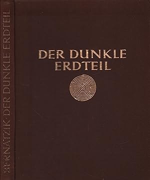 Der dunkle Erdteil Afrika. Landschaft / Leben